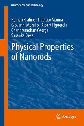 Krahne / Manna / Deka |  Physical Properties of Nanorods | Buch |  Sack Fachmedien