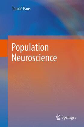 Paus |  Population Neuroscience | Buch |  Sack Fachmedien
