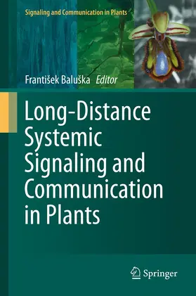 Baluška / Baluska |  Long-Distance Systemic Signaling and Communication in Plants | eBook | Sack Fachmedien