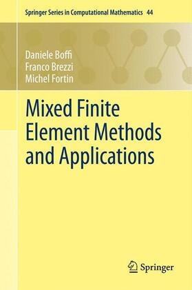 Boffi / Fortin / Brezzi |  Mixed Finite Element Methods and Applications | Buch |  Sack Fachmedien