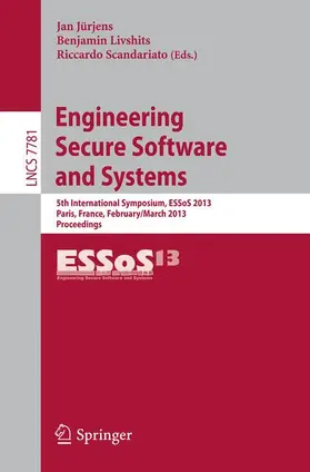 Jürjens / Scandariato / Livshits |  Engineering Secure Software and Systems | Buch |  Sack Fachmedien