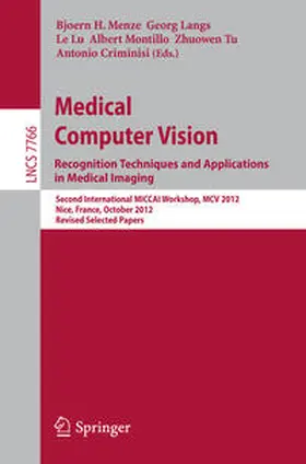 Menze / Langs / Lu |  Medical Computer Vision: Recognition Techniques and Applications in Medical Imaging | eBook | Sack Fachmedien