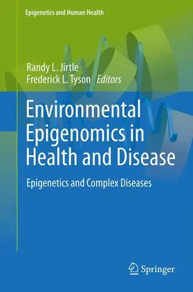 Tyson / Jirtle |  Environmental Epigenomics in Health and Disease | Buch |  Sack Fachmedien