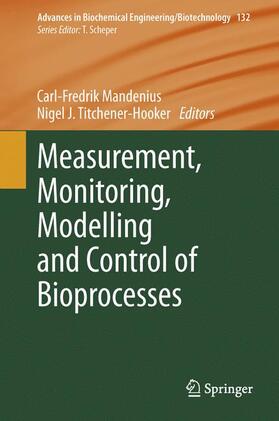 Titchener-Hooker / Mandenius |  Measurement, Monitoring, Modelling and Control of Bioprocesses | Buch |  Sack Fachmedien