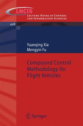 Fu / Xia |  Compound Control Methodology for Flight Vehicles | Buch |  Sack Fachmedien