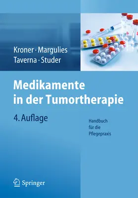 Kroner / Margulies / Taverna | Medikamente in der Tumortherapie | E-Book | sack.de