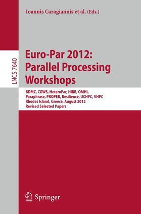Caragiannis / Scott / Alexander |  Euro-Par 2012: Parallel Processing Workshops | Buch |  Sack Fachmedien