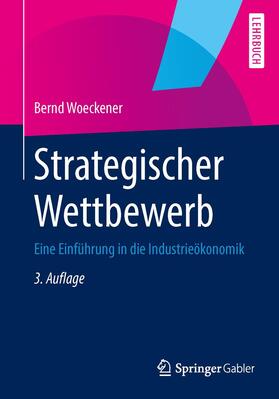 Woeckener |  Strategischer Wettbewerb | Buch |  Sack Fachmedien