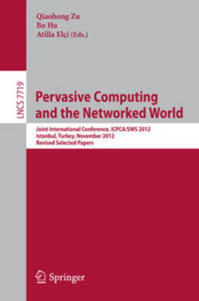 Zu / Hu / Elci |  Pervasive Computing and the Networked World | eBook | Sack Fachmedien