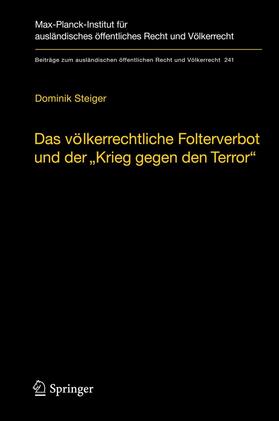 Steiger |  Das völkerrechtliche Folterverbot und der "Krieg gegen den Terror" | eBook | Sack Fachmedien