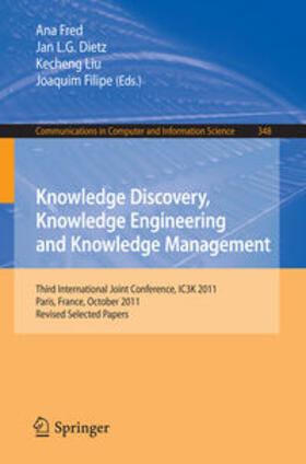 Fred / Dietz / Liu |  Knowledge Discovery, Knowledge Engineering and Knowledge Management | eBook | Sack Fachmedien