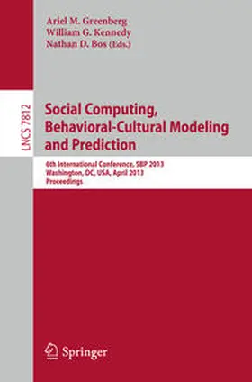 Greenberg / Kennedy / Bos | Social Computing, Behavioral-Cultural Modeling and Prediction | E-Book | sack.de