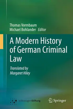 Vormbaum / Bohlander |  A Modern History of German Criminal Law | eBook | Sack Fachmedien