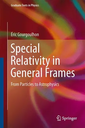 Gourgoulhon |  Special Relativity in General Frames | Buch |  Sack Fachmedien