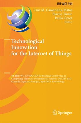 Camarinha-Matos / Graca / Tomic |  Technological Innovation for the Internet of Things | Buch |  Sack Fachmedien