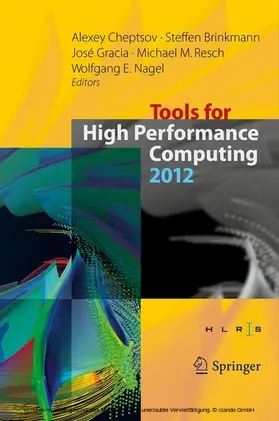 Cheptsov / Brinkmann / Gracia |  Tools for High Performance Computing 2012 | eBook | Sack Fachmedien