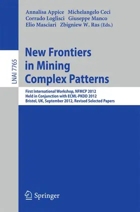 Appice / Ceci / Loglisci |  New Frontiers in Mining Complex Patterns | Buch |  Sack Fachmedien