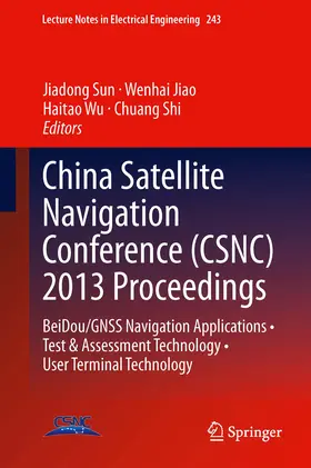 Sun / Jiao / Wu |  China Satellite Navigation Conference (CSNC) 2013 Proceedings | eBook | Sack Fachmedien