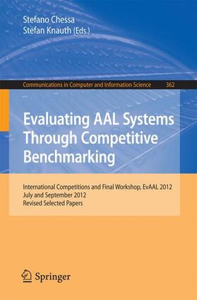Knauth / Chessa |  Evaluating AAL Systems Through Competitive Benchmarking | Buch |  Sack Fachmedien