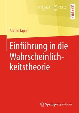 Tappe |  Einführung in die Wahrscheinlichkeitstheorie | Buch |  Sack Fachmedien