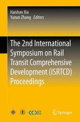 Zhang / Xia |  The 2nd International Symposium on Rail Transit Comprehensive Development (ISRTCD) Proceedings | Buch |  Sack Fachmedien