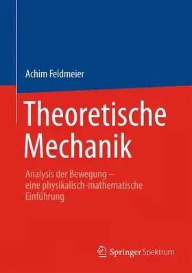 Feldmeier |  Theoretische Mechanik | Buch |  Sack Fachmedien