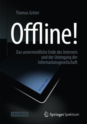 Grüter |  Offline! | Buch |  Sack Fachmedien
