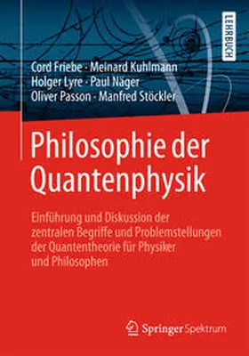 Friebe / Kuhlmann / Lyre |  Philosophie der Quantenphysik | eBook | Sack Fachmedien