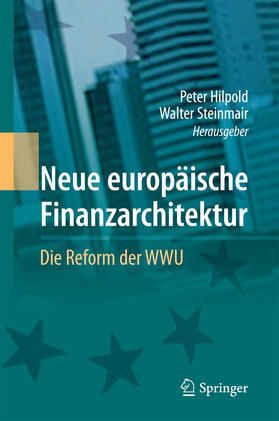 Hilpold / Steinmair |  Neue europäische Finanzarchitektur | eBook | Sack Fachmedien
