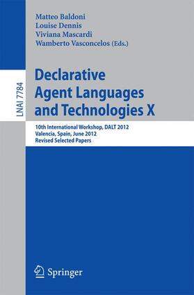 Baldoni / Vasconcelos / Dennis |  Declarative Agent Languages and Technologies X | Buch |  Sack Fachmedien