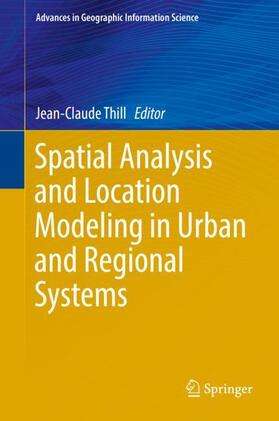 Thill |  Spatial Analysis and Location Modeling in Urban and Regional Systems | Buch |  Sack Fachmedien