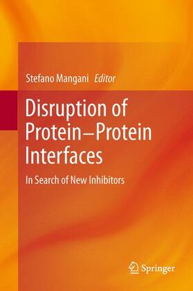 Mangani |  Disruption of Protein-Protein Interfaces | Buch |  Sack Fachmedien