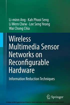 Ang / Seng / Chew |  Wireless Multimedia Sensor Networks on Reconfigurable Hardware | eBook | Sack Fachmedien