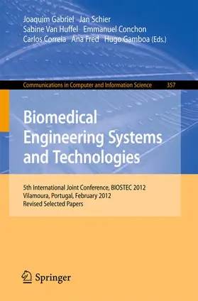 Gabriel / Schier / Van Huffel | Biomedical Engineering Systems and Technologies | Buch | 978-3-642-38255-0 | sack.de