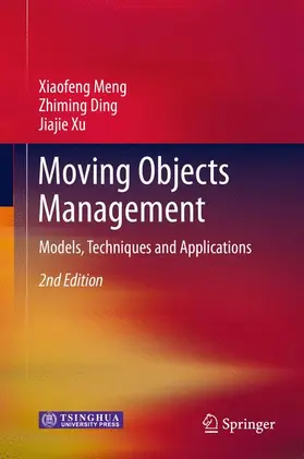 Meng / Xu / Ding |  Moving Objects Management | Buch |  Sack Fachmedien