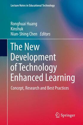 Huang / Chen / Kinshuk |  The New Development of Technology Enhanced Learning | Buch |  Sack Fachmedien