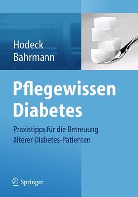 Hodeck / Bahrmann |  Pflegewissen Diabetes | Buch |  Sack Fachmedien