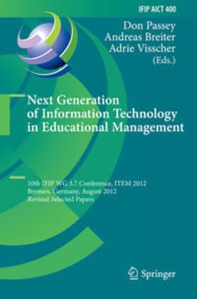 Passey / Breiter / Visscher | Next Generation of Information Technology in Educational Management | E-Book | sack.de