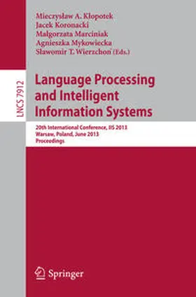 Klopotek / Koronacki / Marciniak |  Language Processing and Intelligent Information Systems | eBook | Sack Fachmedien