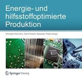 Herrmann / Posselt / Thiede |  Energie- und hilfsstoffoptimierte Produktion | Buch |  Sack Fachmedien