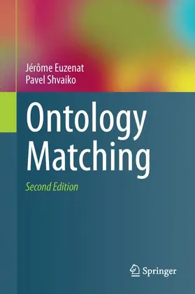 Shvaiko / Euzenat |  Ontology Matching | Buch |  Sack Fachmedien