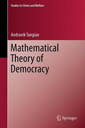 Tangian |  Mathematical Theory of Democracy | Buch |  Sack Fachmedien
