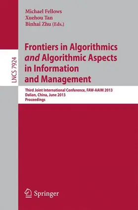 Fellows / Zhu / Tan |  Frontiers in Algorithmics and Algorithmic Aspects in Information and Management | Buch |  Sack Fachmedien