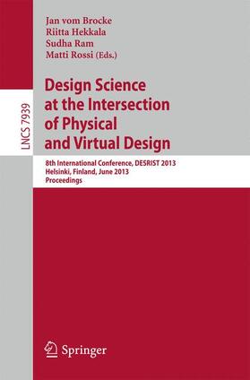 vom Brocke / Rossi / Hekkala |  Design Science at the Intersection of Physical and Virtual Design | Buch |  Sack Fachmedien