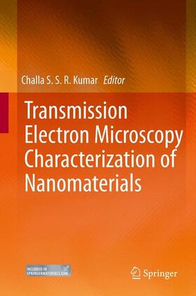 Kumar |  Transmission Electron Microscopy Characterization of Nanomaterials | Buch |  Sack Fachmedien