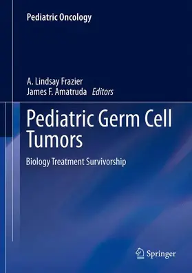 Frazier / Amatruda |  Pediatric Germ Cell Tumors | Buch |  Sack Fachmedien