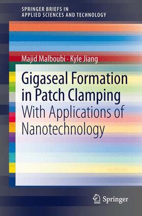 Jiang / Malboubi |  Gigaseal Formation in Patch Clamping | Buch |  Sack Fachmedien