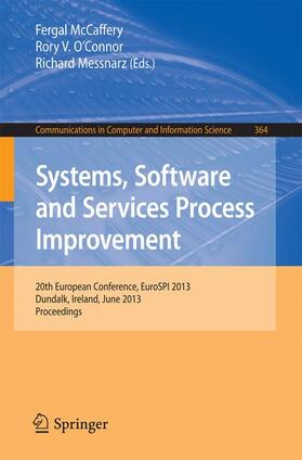 McCaffery / Messnarz / O’Connor |  Systems, Software and Services Process Improvement | Buch |  Sack Fachmedien