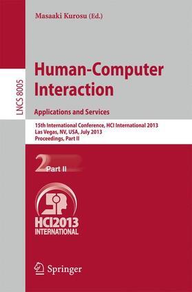 Kurosu |  Human-Computer Interaction: Applications and Services | Buch |  Sack Fachmedien