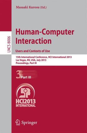 Kurosu |  Human-Computer Interaction: Users and Contexts of Use | Buch |  Sack Fachmedien